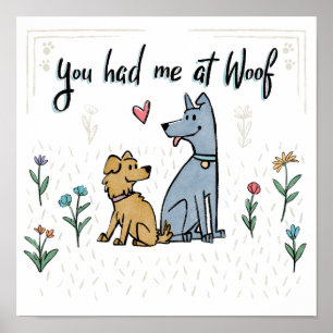 Hundar i Garden III   Du hade mig i Woof Poster