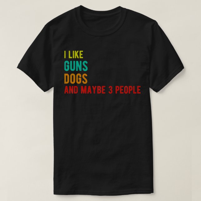 hundar lustig födelsedag är som vapen hundar och m t shirt (Design framsida)