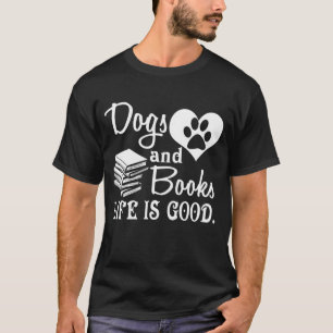 Hundar och Bokar, livet är Bra T Shirt