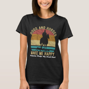 Hundar och häst gör mig Lycklig Humans till mitt h T Shirt