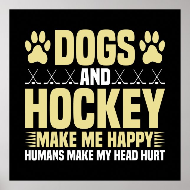 Hundar och Hockey gör mig Lycklig Poster (Framsidan)