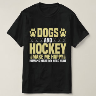 Hundar och Hockey gör mig Lycklig T Shirt