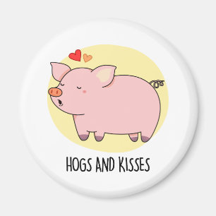 Hundar och Kisses Funny Hog Gris Pun Magnet