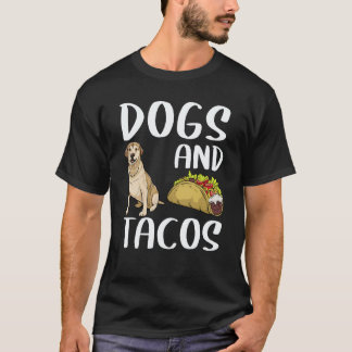 Hundar Och Tacos Labrador Retriever Mexikansk Mat T Shirt