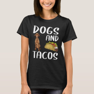 Hundar och Tacos Vizsla Mexican Food T Shirt