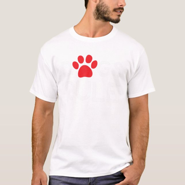Hundar Regel T skjorta för manar kvinnor Shirt (Framsida)