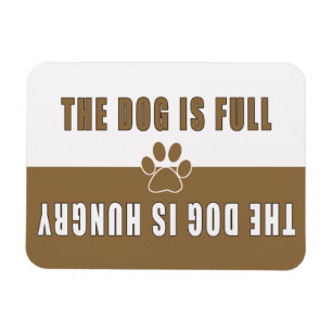 Hunden är Fullt-Hungriga Refigerator Magnet
