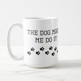 Hunden Fick Mig Att Göra Det Kaffemugg