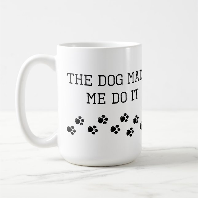 Hunden Fick Mig Att Göra Det Kaffemugg (Vänster)