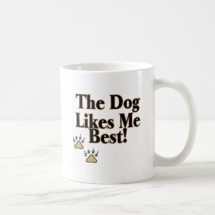 Hunden gillar mig som är bäst kaffemugg