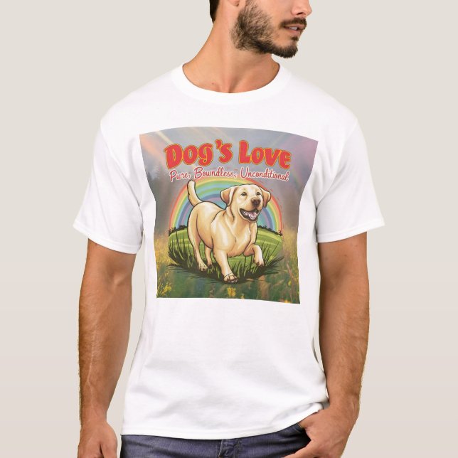 Hundens kärlek är ren gränslös ovillkorlig t shirt (Framsida)