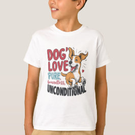 Hundens kärlek är ren och obegränsad t shirt