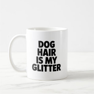 Hundhår Är Min Glitter Rolig Hundägare Mugg