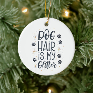 Hundhår Är Min Glitter Söt Paw-typografi Julgransprydnad Keramik