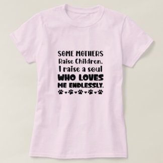 Hundmamma Mors dag-present Uppfostra en själ som ä T Shirt