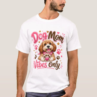 Hundmamma-vibbar endast – Söt T-shirt för hundmamm