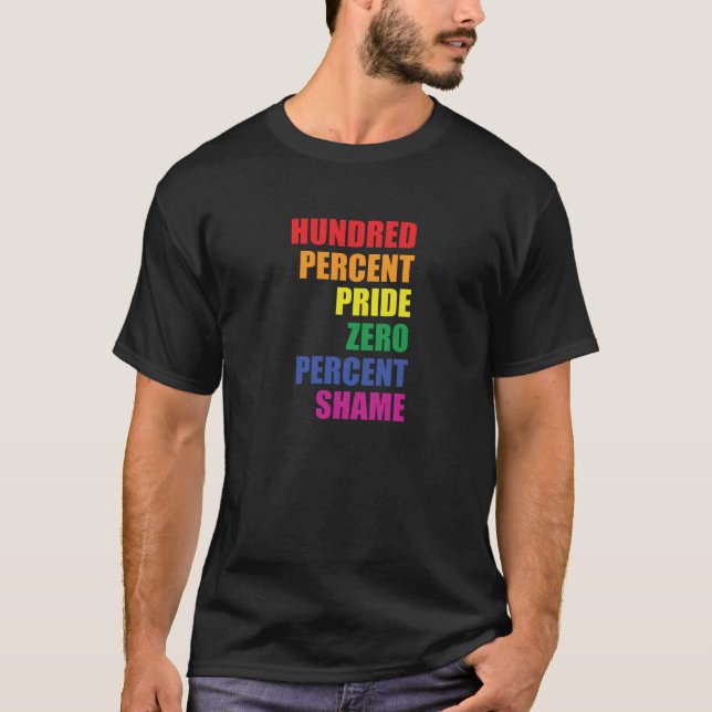 Hundra procent pride nolla procent skamgåva t shirt (Framsida)
