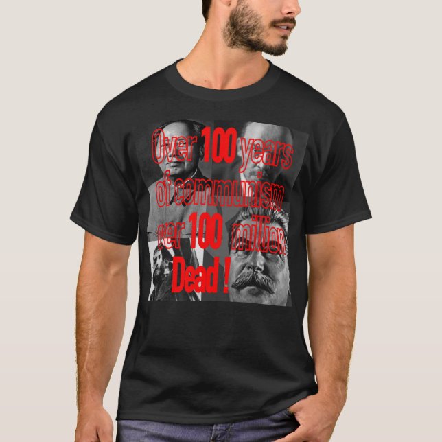 Hundratals år av kommunism dog hundra miljoner. t shirt (Framsida)