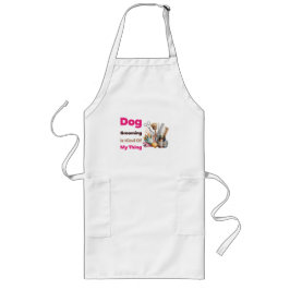 Hundvård är typ min grej Roligt Långt Förkläde
