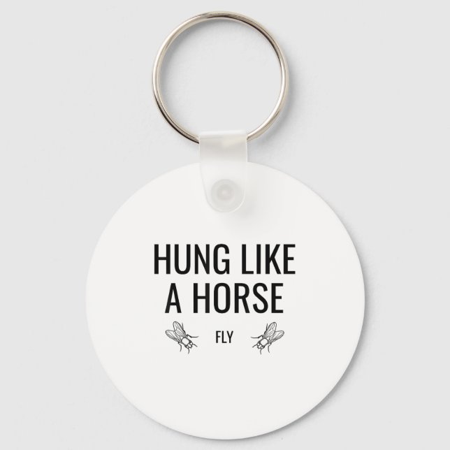 Hung Like A Horse Fly - Funny Sarcastic Horsefly W Nyckelring (Framsida)