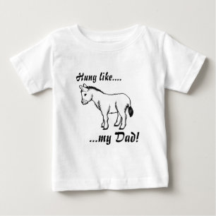 Hung som min Pappa! T-shirt