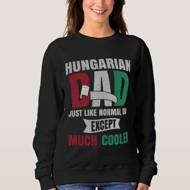 Hungarian  for Men Dad with Flag of Hungary Roots T Shirt (Framsida)