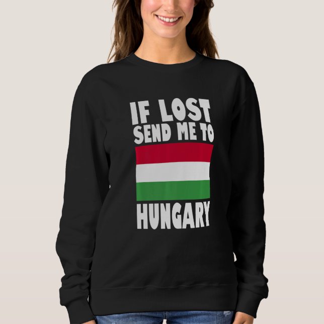 Hungary Flag Design  If lost send me to Hungary Pr T Shirt (Framsida)