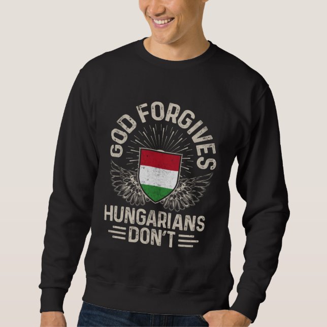 Hungary Flag God Forgives Hungarians Don t Lång Ärmad Tröja (Framsida)