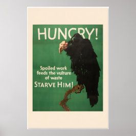 Hungrig Gam - Svälta Honom - 1920-talets Arbetsinc Poster