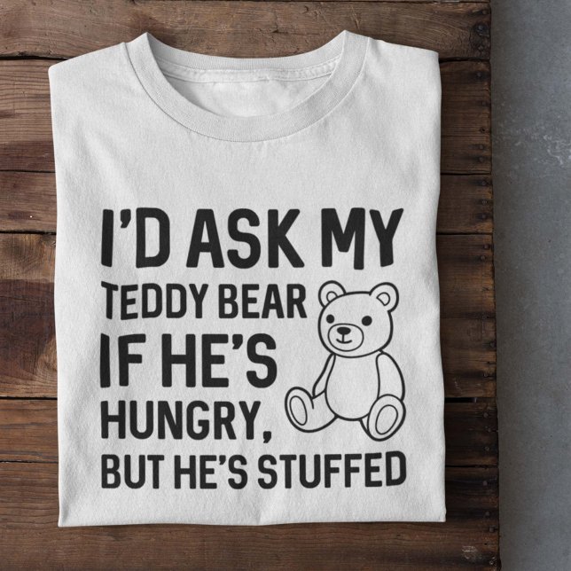 Hungrig Nalle T Shirt (Skapare uppladdad)