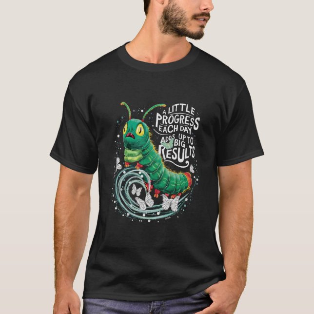 Hungrig vattenpelare - lite framsteg varje dag t shirt (Framsida)