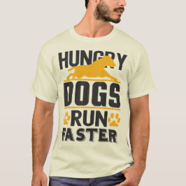 Hungriga Hundar Springa snabbare T Shirt