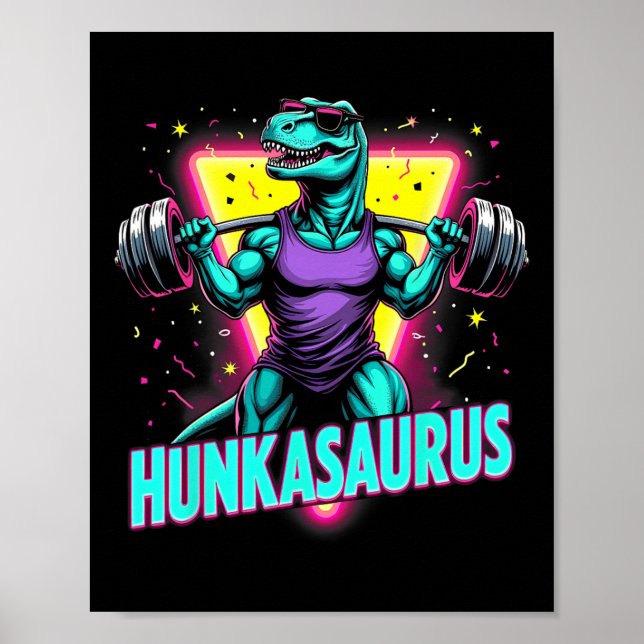 Hunkasaurus Weightlift Bodybuilding Gym Workout Poster (Framsidan)