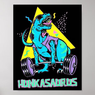 Hunkasaurus Weightlift Bodybuilding Gym Workout Poster