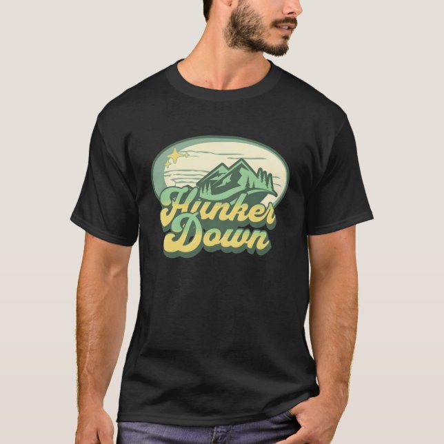 Hunker Down  1 T Shirt (Framsida)