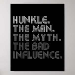Hunkle mannen myth the bad Influence Fa Poster