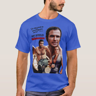 Hunky Burt in Deliverance T Shirt
