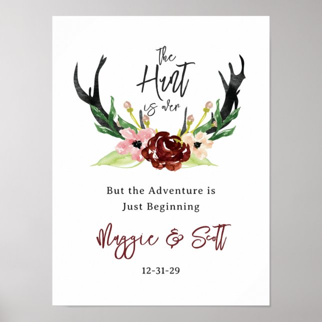 Hunt är Över Rustic Antler Burgundy Blommigt Bröll Poster (Framsidan)