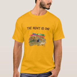 Hunt är på! T-Skift T Shirt