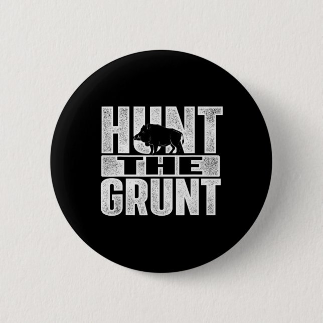 Hunt Grunt Boar Hunting Vild Hog Hunter Knapp (Framsida)