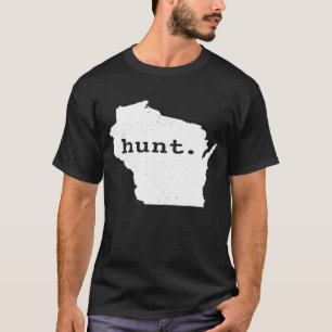 Hunt Wisconsin Bowhunting State Hjort Hunting for T Shirt