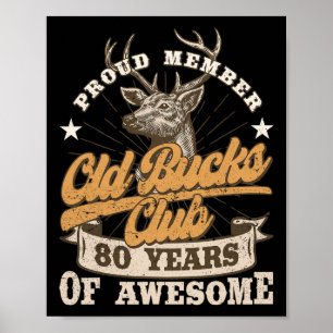 Hunter, 80:e födelsedagsgamla Bucks Klubb 80 ÅRS A Poster
