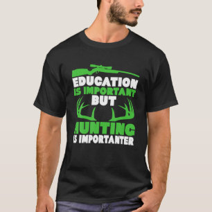 Hunter Funny Quote Meese T Shirt