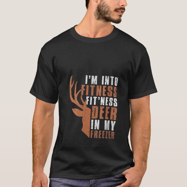 Hunter Jag är i Fitness Hjort Freezer Funny Hunter T Shirt (Framsida)