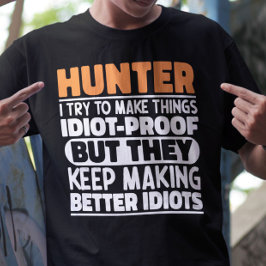 Hunter jag försöker få Sak Roliga meningar att jag T Shirt