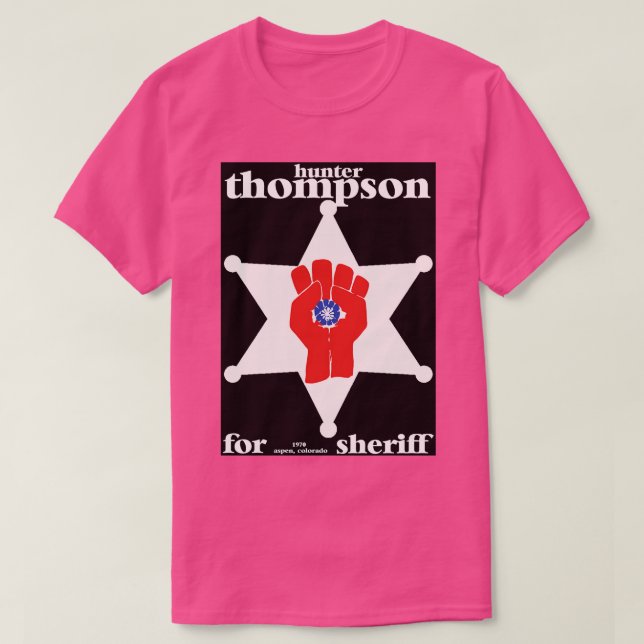 Hunter S Thompson för sheriff 1970 T Shirt (Design framsida)