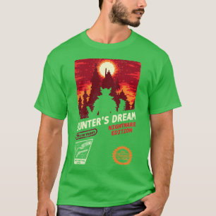 HUNTERS DREAM T SHIRT