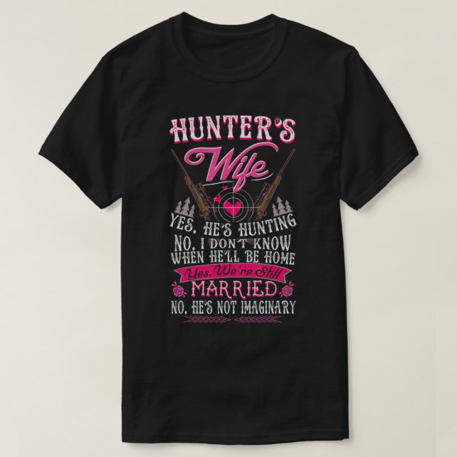 Hunters fru Ja, han jagar Roligt Hjort Gift för T Shirt (Design framsida)