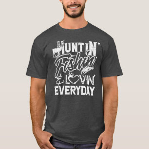 Huntin Fishin Lovin varje dag Land T Shirt