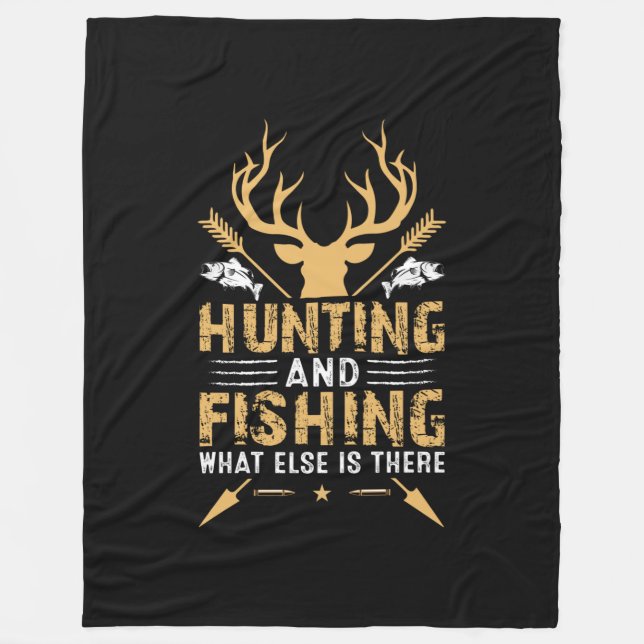 Hunting And Fishing What Else Is There Fleecefilt (Framsidan)